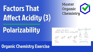 Factors that affect acidity 3  Polarizability [upl. by Einehpets]