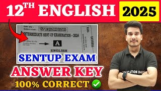 12th English Answer Key  Bihar Board Sentup Exam  English Class 12 Question Paper Solution Sentup [upl. by Idieh]