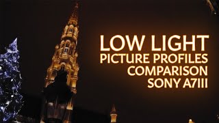 Comparison of low light picture profiles for Sony A7iii  Whos best [upl. by Arinay]