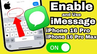 How to Enable iMessage on iPhone 16 Pro iPhone 16 Pro Max How to Use [upl. by Mullac816]