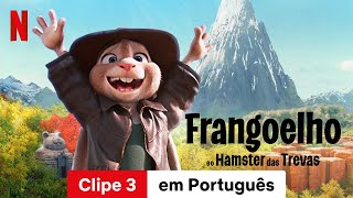 Frangoelho e o Hamster das Trevas Clipe 3  Trailer em Português  Netflix [upl. by Mamoun708]