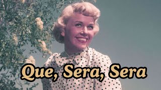 Doris Day  Que Sera Sera 1956 with Lyrics [upl. by Crissy]