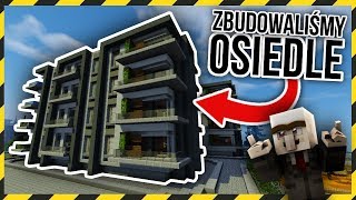 Zbudowaliśmy OSIEDLE w MINECRAFT [upl. by Melville]