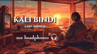 kali bindi lofi song use headphones ❤️ trending kalibindi sanjurathod lofimusic lofi [upl. by Elvis266]