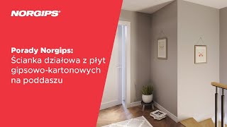 Porady NORGIPS Ścianka działowa z płyt gipsowokartonowych na poddaszu [upl. by Eserrehs]