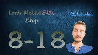 Lords Mobile Elite Etap 818 Last Stage [upl. by Irod77]