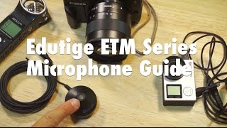 Edutige ETM Series Microphone Guide [upl. by Jesher]