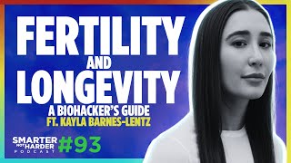 The Biohackers Approach to Fertility amp Longevity ft Kayla BarnesLentz  SNH Podcast 93 [upl. by Nabru70]