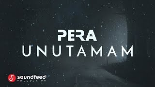 PERA  Unutamam Lyric Video [upl. by Nolak224]