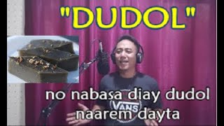 DUDOL Bukel Bukel Parody [upl. by Anerak909]