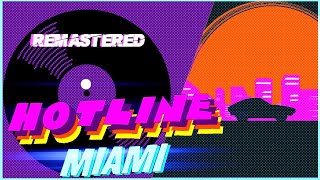 HOTLINE MIAMI 2  Blizzard  quotREMASTEREDquot by KB9256259st [upl. by Reyem]