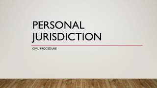 Personal Jurisdiction Explained in Plain English Civil Procedure [upl. by Ylelhsa]