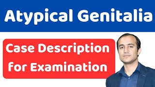 Atypical or ambiguous Genitalia Pediatric Examination Guide  Correct Terms amp Findings Description [upl. by Ateloj526]