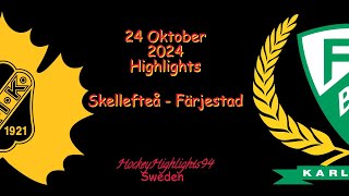 SKELLEFTEÅ VS FÄRJESTAD  24 OKTOBER 2024  SHL  HIGHLIGHTS [upl. by Brnaby]