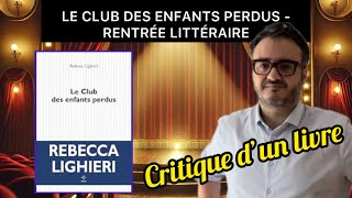 Mon avis mitigé sur Le club des enfants perdus de Rebecca Lighieri Rentrée littéraire 2024 [upl. by Jackson]