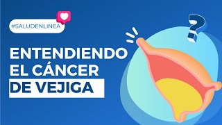 Cáncer De Vejiga Explicado  Te Explico TODO Para Entenderlo [upl. by Millman]