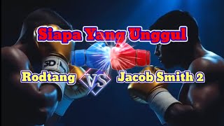 Siapa Paling Unggul Antara Rodtang Vs Jacob Smith 2 ChanelR3 [upl. by Kcirrad]