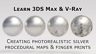 Photorealistic silver in 3DS Max and VRay with procedural textures amp fingerprints [upl. by Charyl]