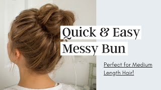 Quick Messy Bun Tutorial  Medium Length Hair [upl. by Tildie2]