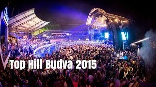 Top Hill Budva 2015 [upl. by Daniala]