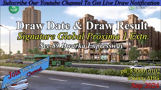 Draw Of Proxima 1 Extn Sec 89 Live EDraw Signature Global  Live Draw Result [upl. by Tranquada]