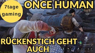 Once Human  S03  18  Rückenstich geht auch Wunderbar [upl. by Azirb]