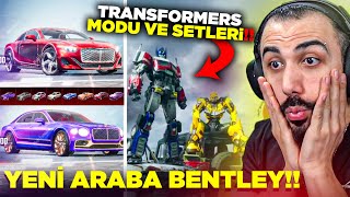 YENİ 8Lİ ARABA BENTLEY YENİ TRANSFORMERS MODU VE SETLERİ BAYILACAKSINIZ  PUBG MOBILE [upl. by Aikan]