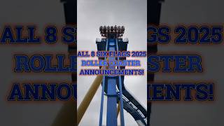 All 8 New 2025 Six Flags Roller Coasters shorts [upl. by Nette147]