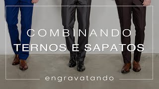 Como Combinar Ternos e Sapatos [upl. by Hamilah573]