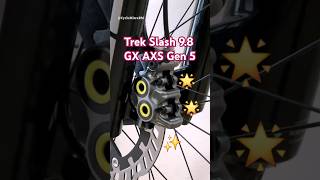 Trek Slash 98 GX AXS Gen 5 Custom Build  Magura MT 7 HC 3  Dream Build shorts mtb cycling [upl. by Arracahs]