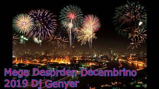 Mega Desorden Decembrino 2019 Dj Genyer [upl. by Ode]