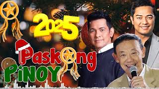 Pinoy OPM Best Tagalog Pasko Song Christmas Songs Medley  Popular Pinoy Christmas Songs 2025 27 [upl. by Emmott]