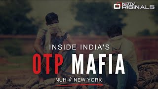 OTP Mafia Watch NDTVs Investigation On OTP Scam Cyber Crime [upl. by Calabrese887]