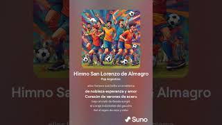 Himno San Lorenzo de Almagro Ver 12 [upl. by Ivanna638]