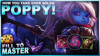 THIS IS HOW YOU TAKE OVER SOLOQ WITH POPPY  Fill to Master  League of Legends [upl. by Aemat714]