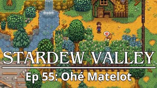 Stardew Valley 16  Ep 55  Ohé Matelot  Memoria FR [upl. by Adnwahsar]