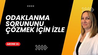 Odaklanma Sorunu için İzle [upl. by Ibok]