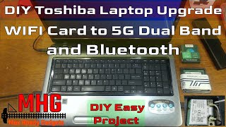 DIY Toshiba Laptop Upgrade WIFI Card to 5G Dual Band and Bluetooth [upl. by Mariam]