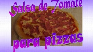 SALSA O BASE DE TOMATE PARA PIZZA ESTILO ITALIANO [upl. by Alderson413]