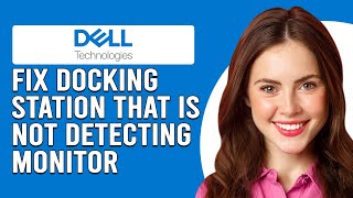 How To Fix Dell Docking Station That Is Not Detecting Monitor Why It Occur And How To Solve It [upl. by Renick]