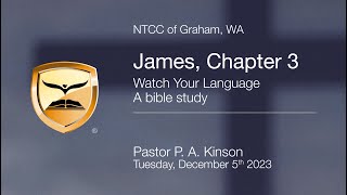 The Book of James  Watch Your Language  Bible Study  Pastor P A Kinson [upl. by Ancell787]