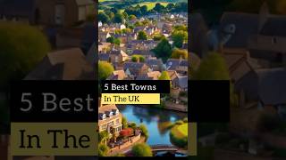 Best Towns to Visit in the UK didyouknow BestTownsUK [upl. by Salena]