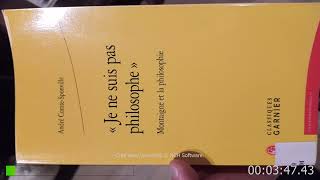 Livre  Je ne suis pas philosophe Montaigne et la philosophie André Comte Sponville 13 Pages [upl. by Ettedranreb]