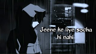 Jeene ke liye socha hi nahi  Sanam Puri  Chillin Lofi  sadsong [upl. by Notlim]