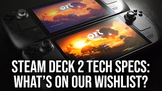 Steam Deck 2 Whats On Our Specs Wishlist [upl. by Ovatsug]