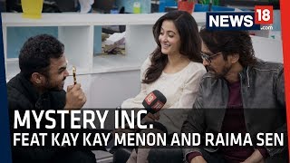 Kay Kay Menon  Raima Sen  Latest Interview on Vodka Diaries Intense Look and more [upl. by Mutua]