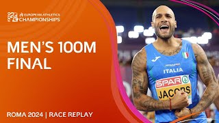 The champion RETURNS 👑 Mens 100m final replay  Roma 2024 [upl. by Renaldo183]