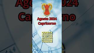 Oroscopo Capricorno Agosto 2024 Amore Lavoro e Denaro astrology perte horoscope tarot neiperte [upl. by Diskin]