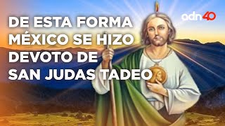 San Judas Tadeo llegó a México como un signo de esperanza ante la crisis [upl. by Juley]