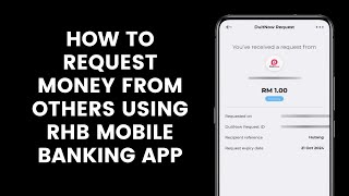 How To Request Money Or Debt From Friends Or Family Using RHB Mobile Banking App l DuitNow Request [upl. by Laufer]